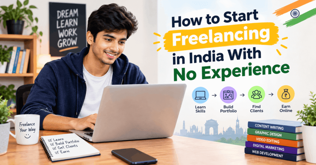 How to Start Freelancing in India With No Experience